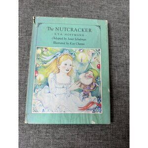 The Nutcracker By E.T.A. Hoffmann Adapted By Janet Schulman Hardcover Book